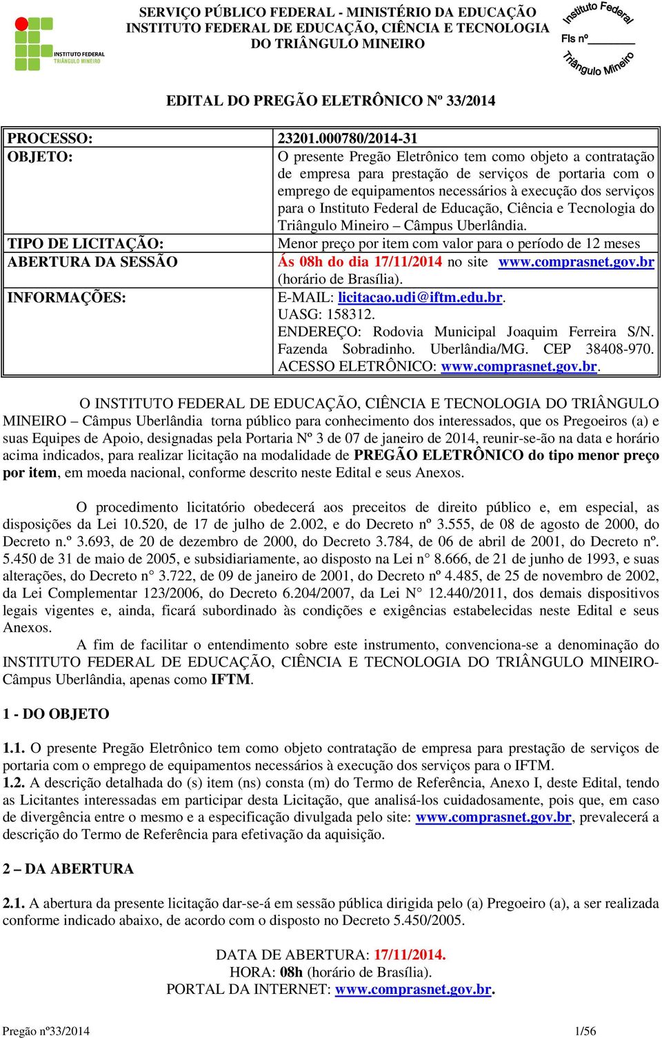 para o Instituto Federal de Educação, Ciência e Tecnologia do Triângulo Mineiro Câmpus Uberlândia.