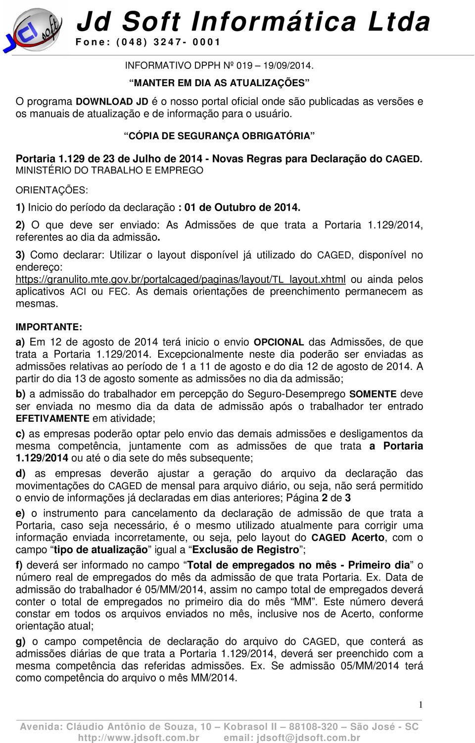 CÓPIA DE SEGURANÇA OBRIGATÓRIA Portaria 1.129 de 23 de Julho de 2014 - Novas Regras para Declaração do CAGED.