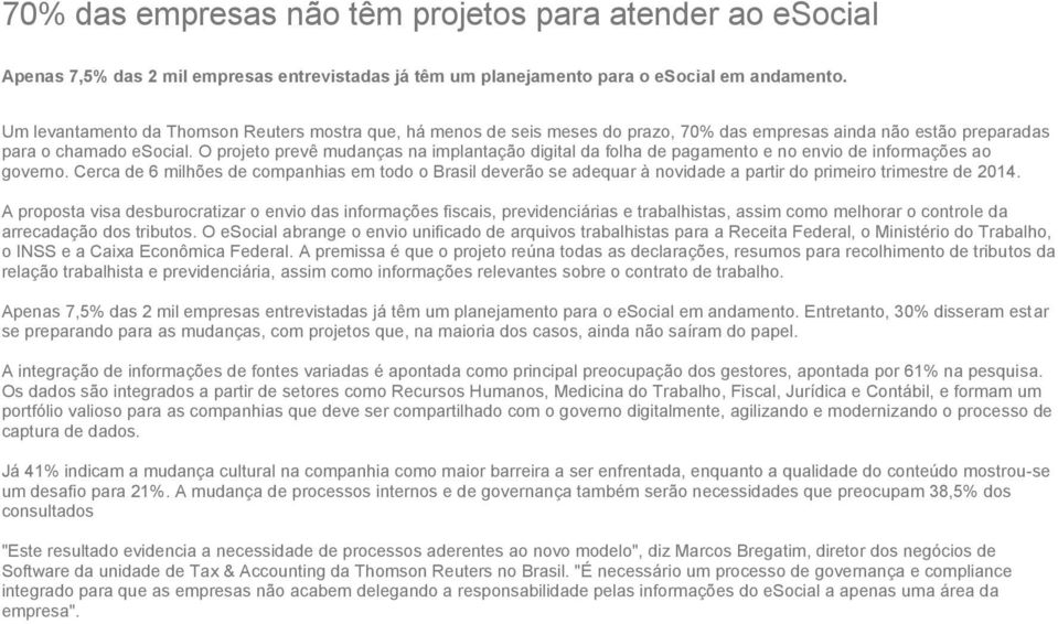 O projeto prevê mudanças na implantação digital da folha de pagamento e no envio de informações ao governo.