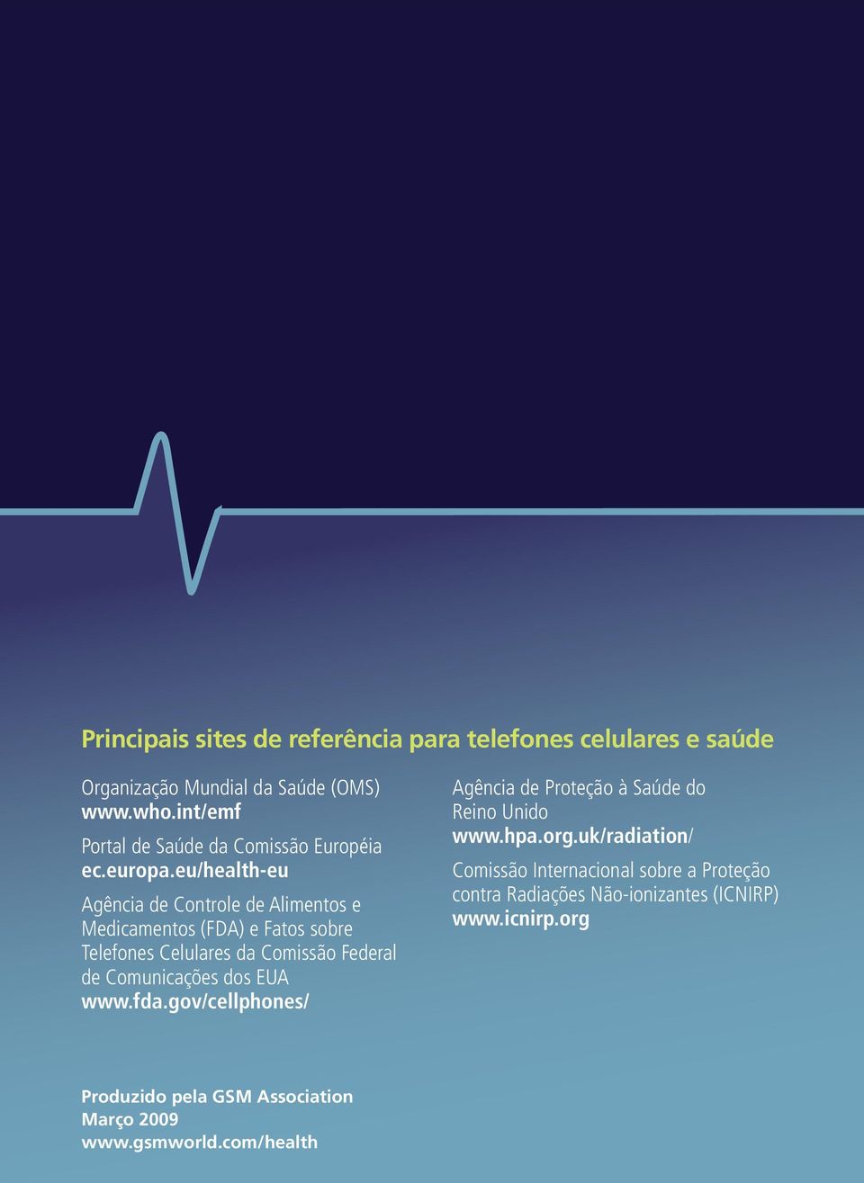 eu/health-eu Agência de Controle de Alimentos e Medicamentos (FDA) e Fatos sobre Telefones Celulares da Comissão Federal de Comunicações dos