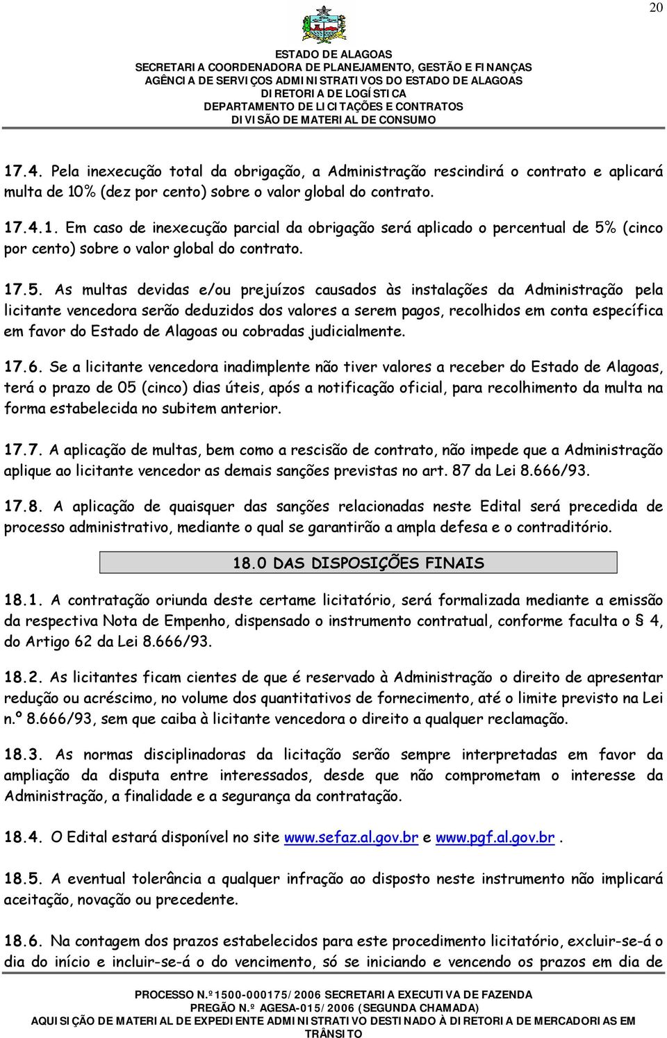 de Alagoas ou cobradas judicialmente. 17.6.