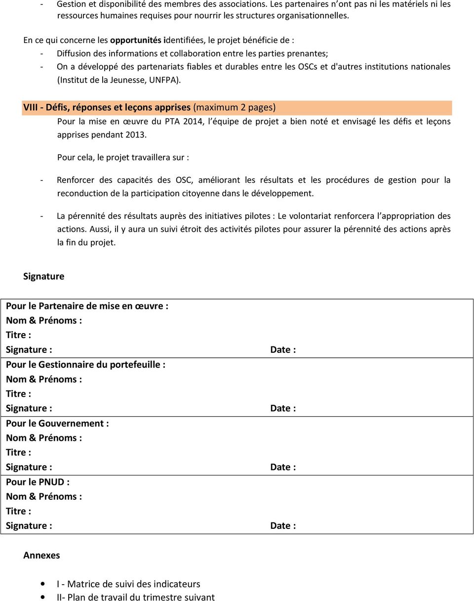 durables entre les OSCs et d'autres institutions nationales (Institut de la Jeunesse, UNFPA).