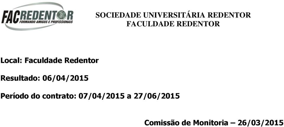 do contrato: 07/04/2015 a