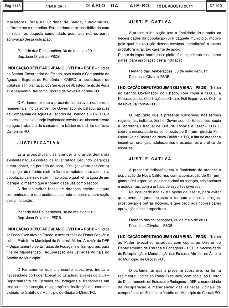 ao Senhor Governador do Estado, com cópia À Companhia de Águas e Esgotos de Rondônia CAERD, a necessidade de viabilizar a Implantação dos Serviços de Abastecimento de Água e Saneamento Básico no