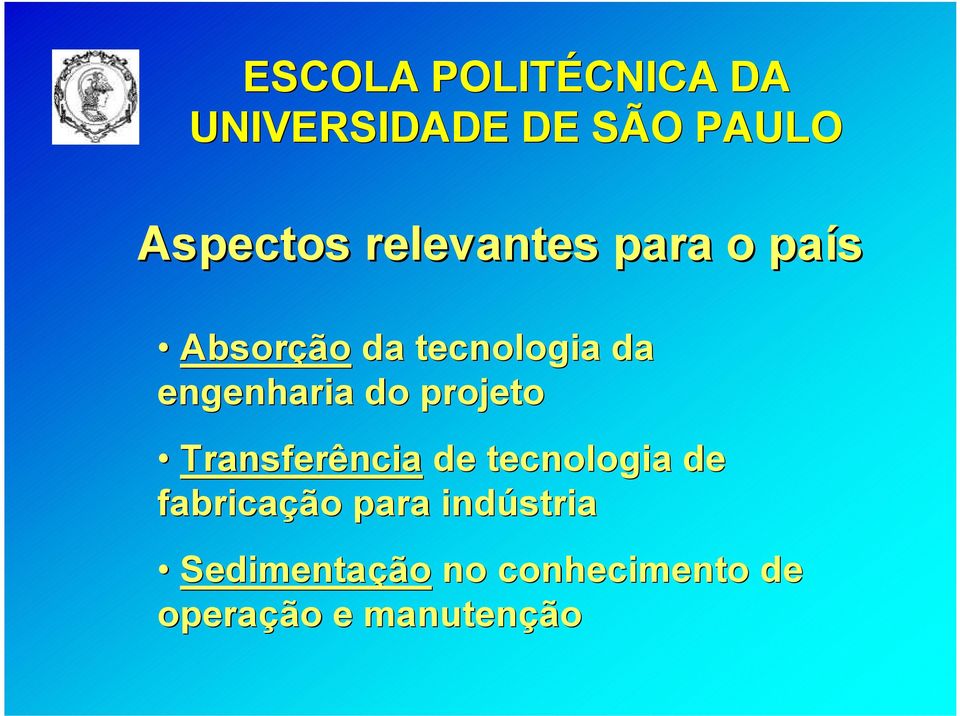 ncia de tecnologia de fabricaçã ção o para indústria