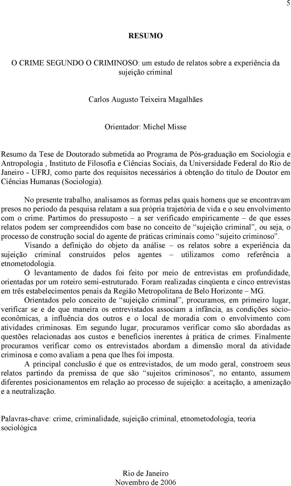 do título de Doutor em Ciências Humanas (Sociologia).