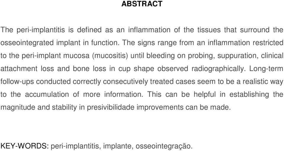 bone loss in cup shape observed radiographically.