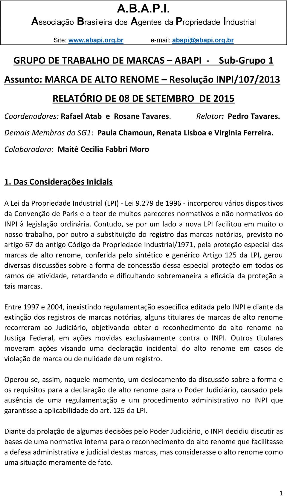 Das Considerações Iniciais A Lei da Propriedade Industrial (LPI) - Lei 9.