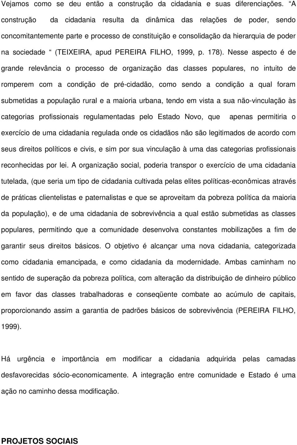 PEREIRA FILHO, 1999, p. 178).