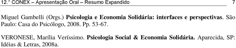 São Paulo: Casa do Psicólogo, 2008. Pp. 53-67.