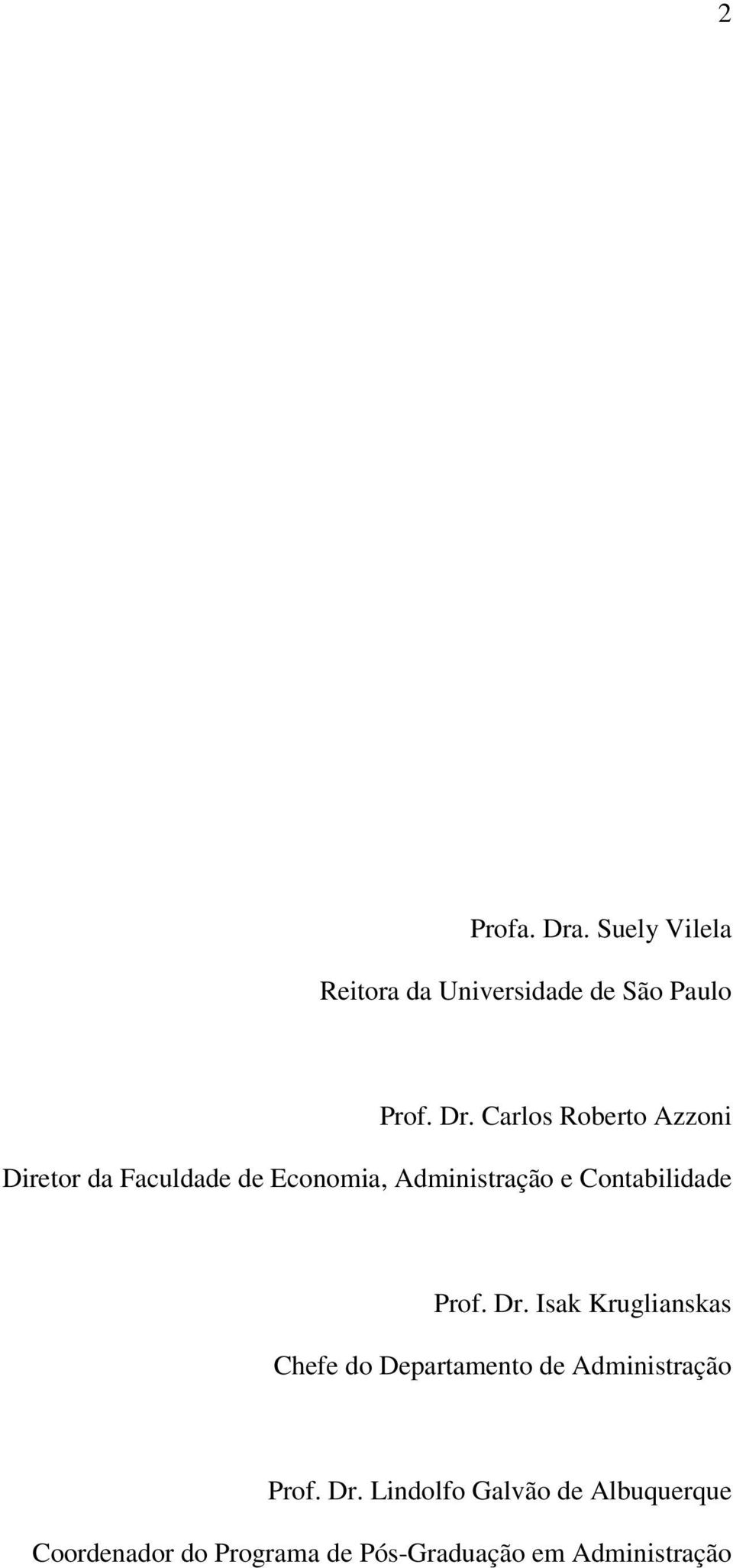 Carlos Roberto Azzoni Diretor da Faculdade de Economia, Administração e