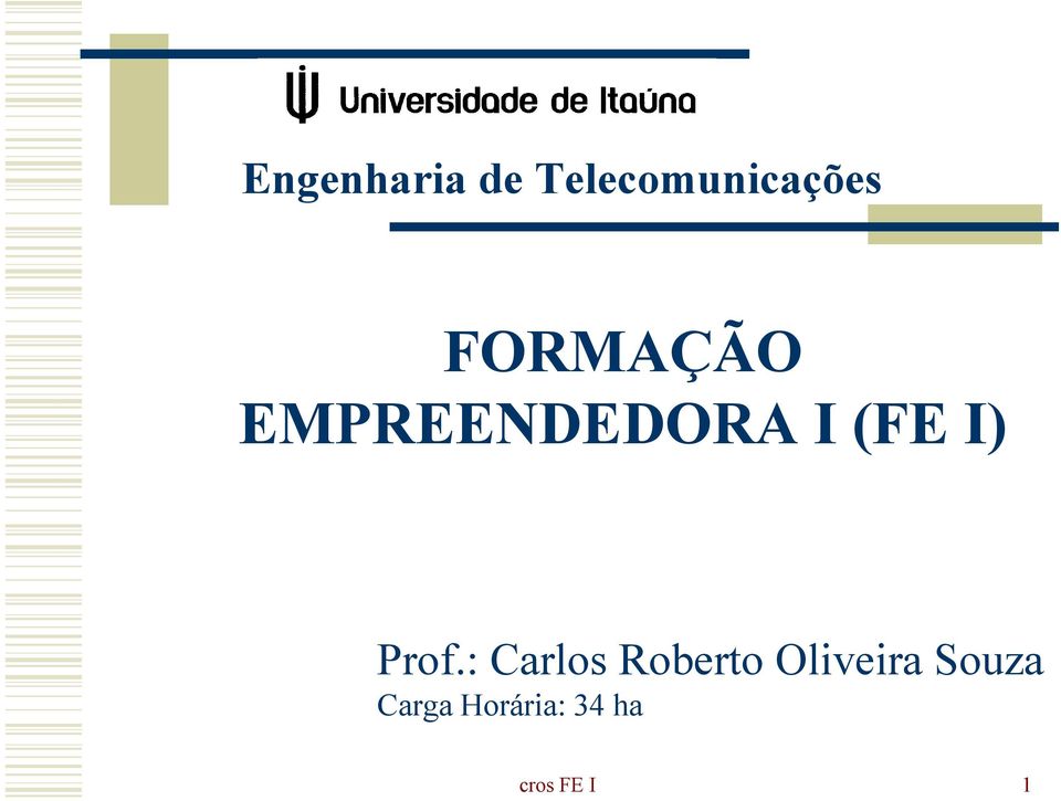Prof.: Carlos Roberto Oliveira