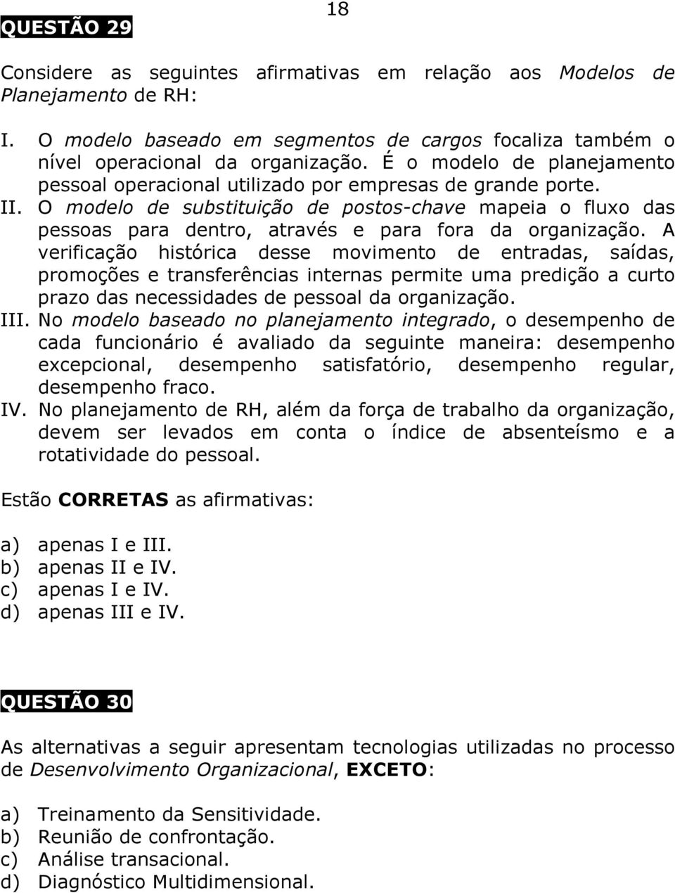 O modelo de substituição de postos-chave mapeia o fluxo das pessoas para dentro, através e para fora da organização.