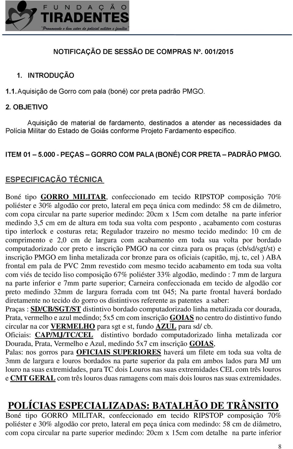000 - PEÇAS GORRO COM PALA (BONÉ) COR PRETA PADRÃO PMGO.