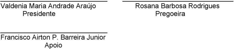 Rodrigues Pregoeira Francisco