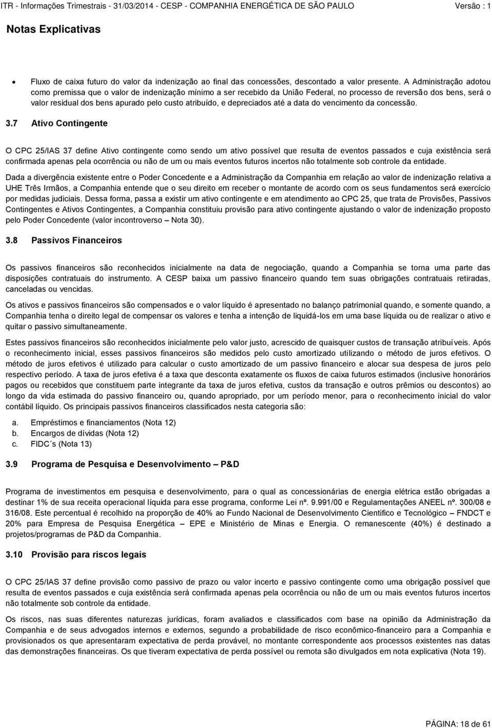 e depreciados até a data do vencimento da concessão. 3.