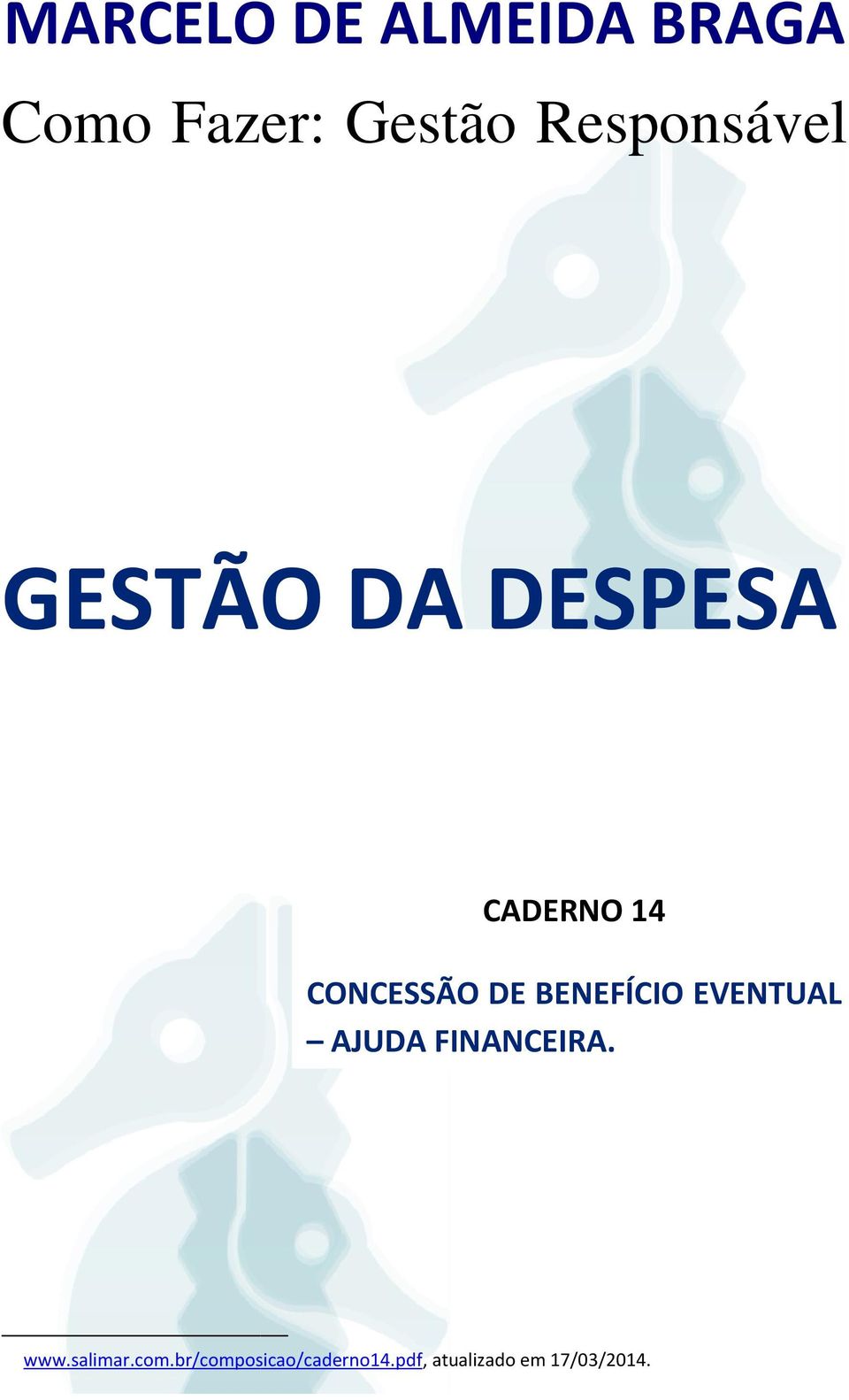 DE BENEFÍCIO AJUDA FINANCEIRA. EVENTUAL 1 1 www.