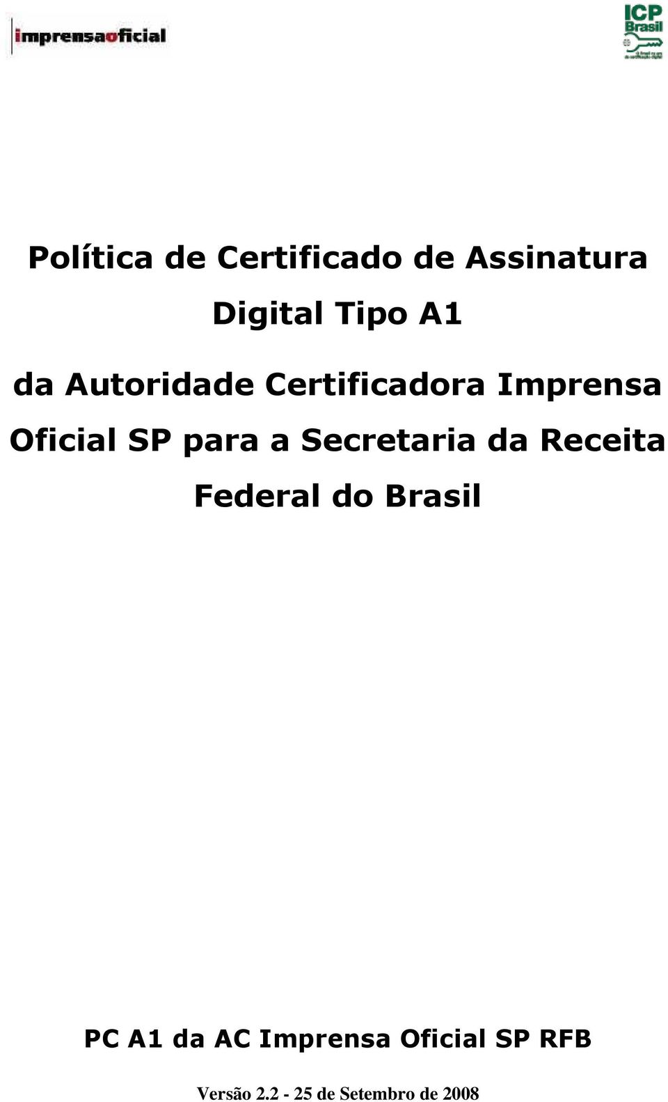 Secretaria da Receita Federal do Brasil PC A1 da AC