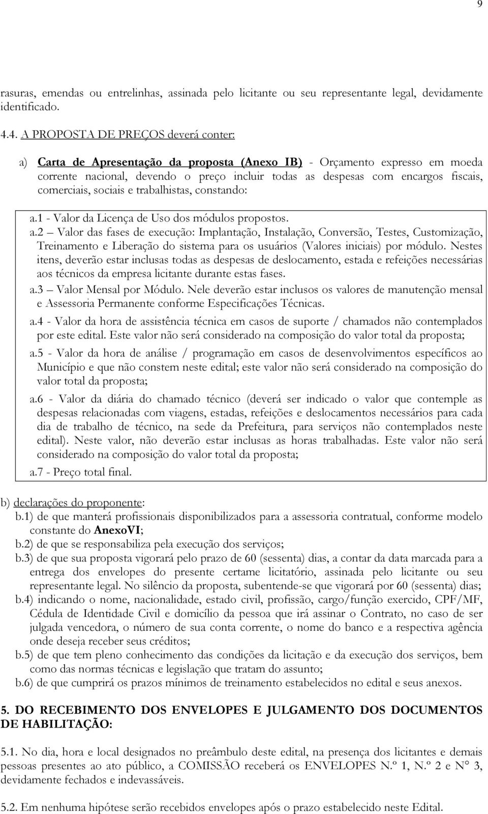 comerciais, sociais e trabalhistas, constando: a.