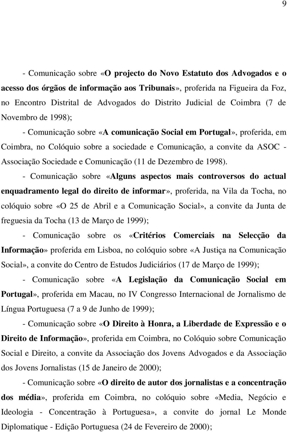 Sociedade e Comunicação (11 de Dezembro de 1998).