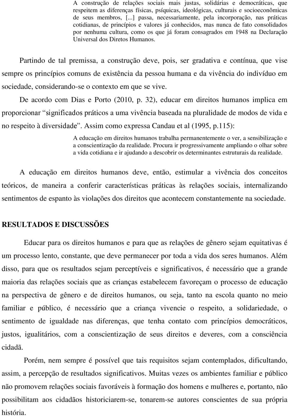 1948 na Declaração Universal dos Diretos Humanos.