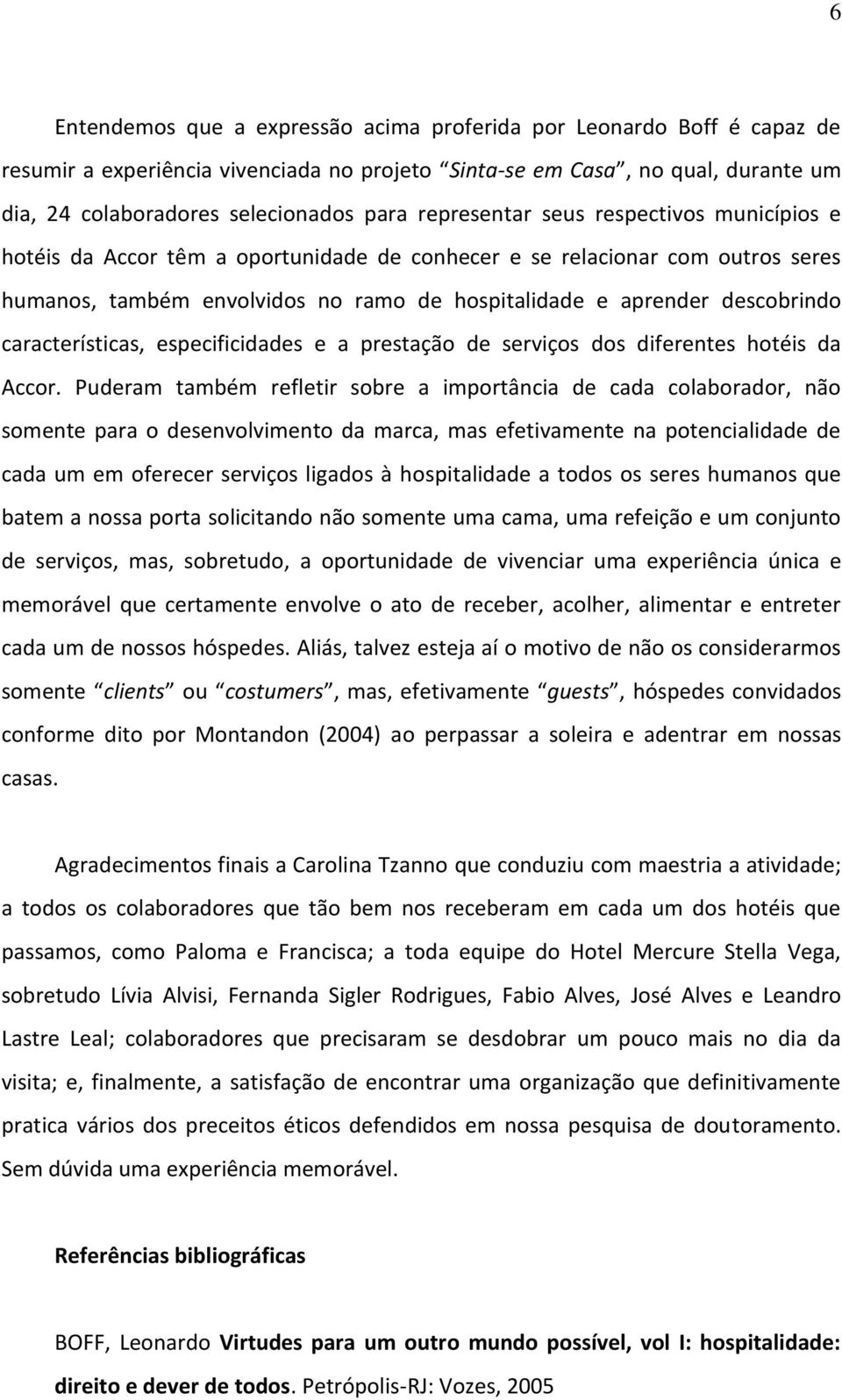 características, especificidades e a prestação de serviços dos diferentes hotéis da Accor.