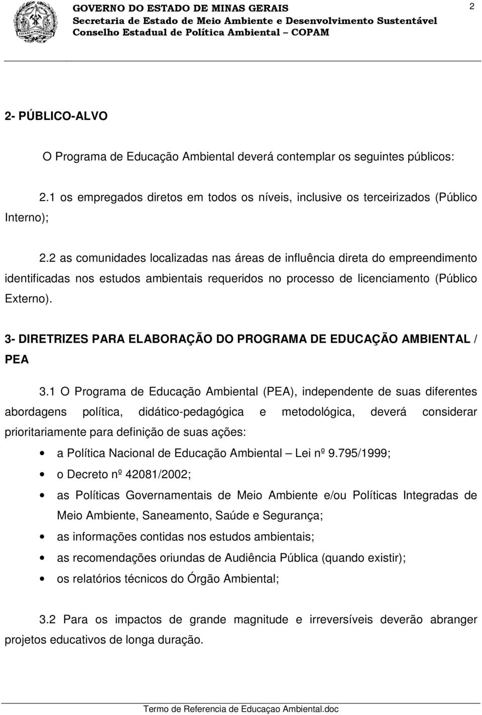 3- DIRETRIZES PARA ELABORAÇÃO DO PROGRAMA DE EDUCAÇÃO AMBIENTAL / PEA 3.