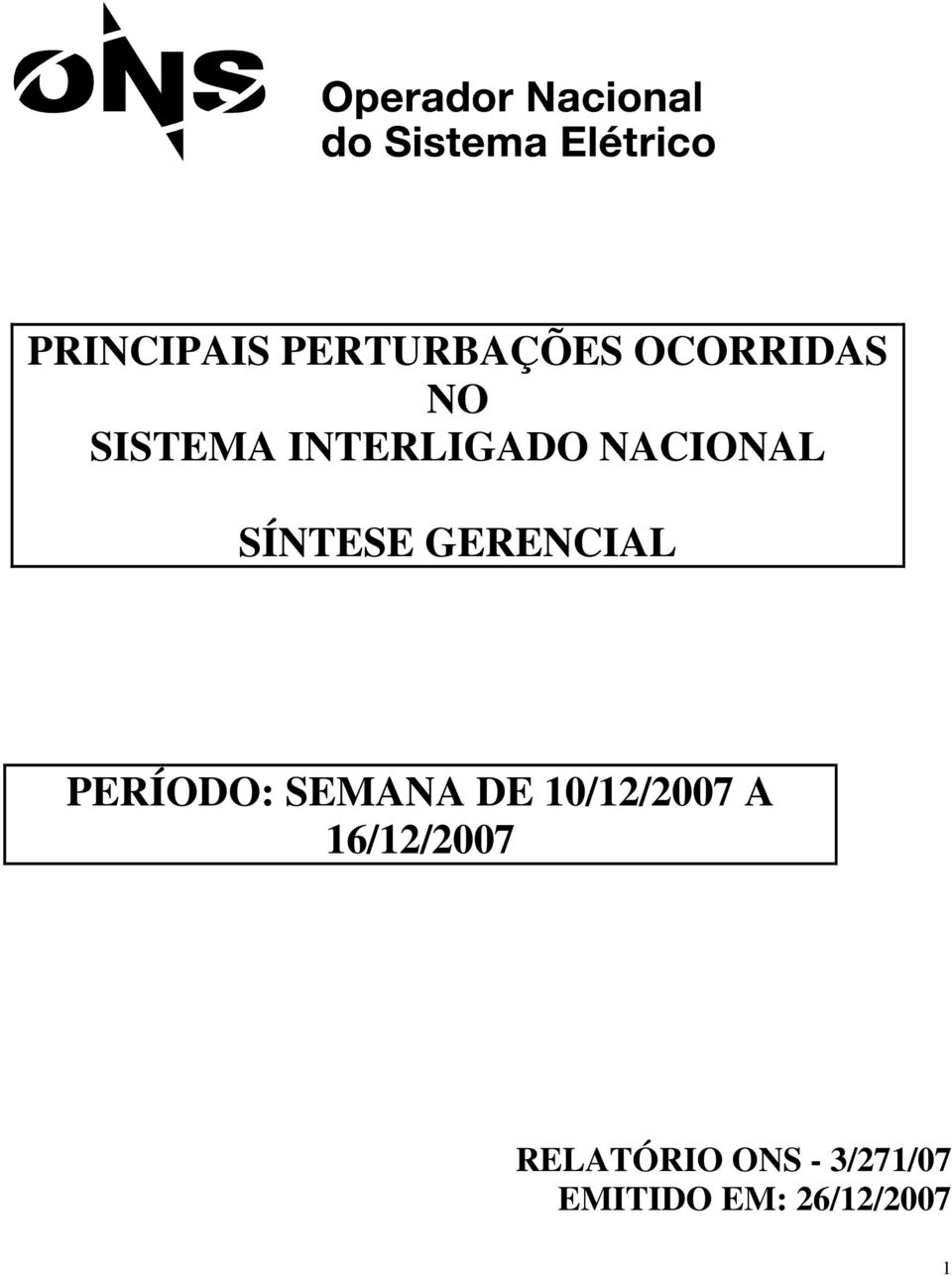 GERENCIAL PERÍODO: SEMANA DE 10/12/2007 A