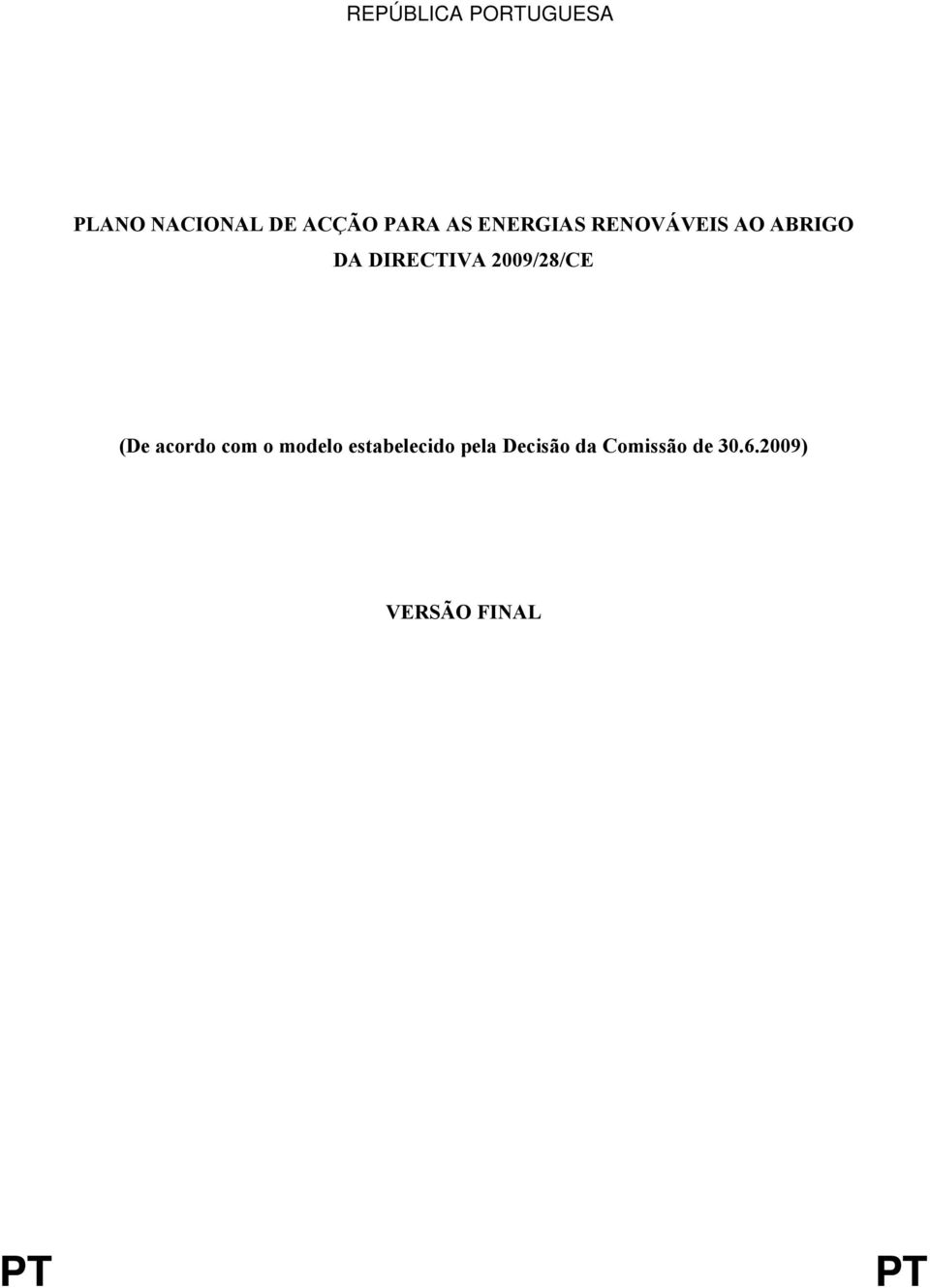 2009/28/CE (De acordo com o modelo estabelecido