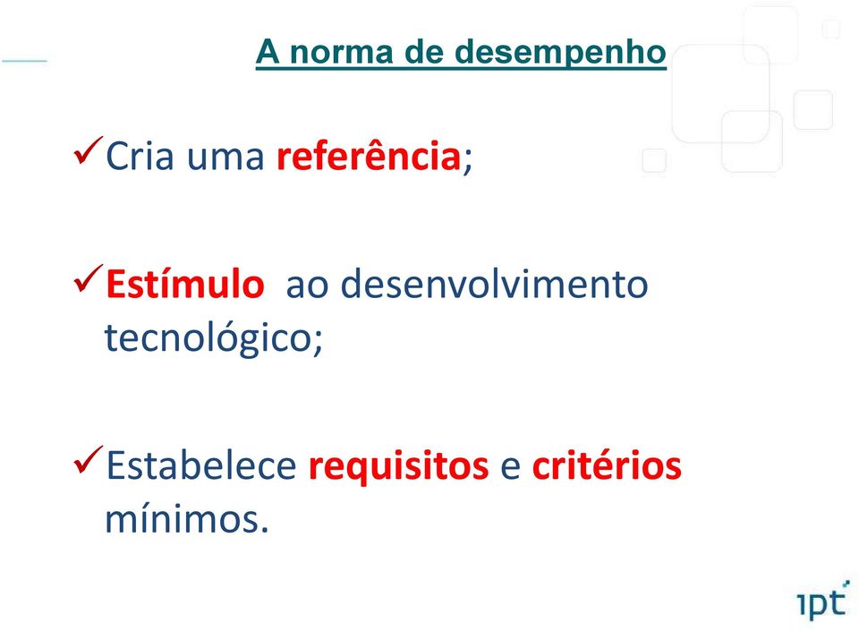 desenvolvimento tecnológico;