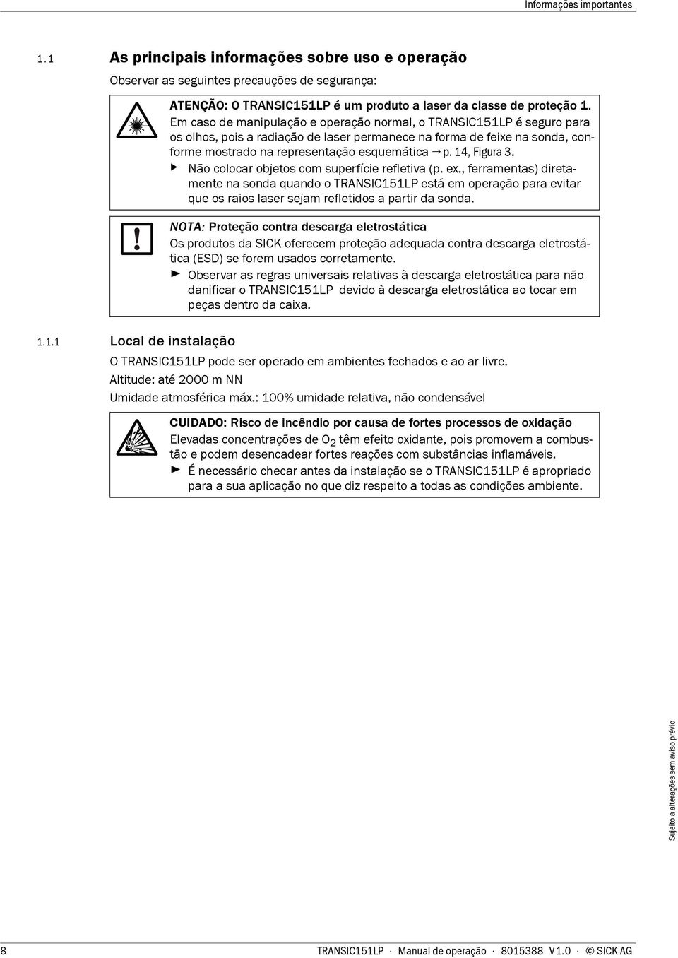 14, Figura 3. Não colocar objetos com superfície refletiva (p. ex.