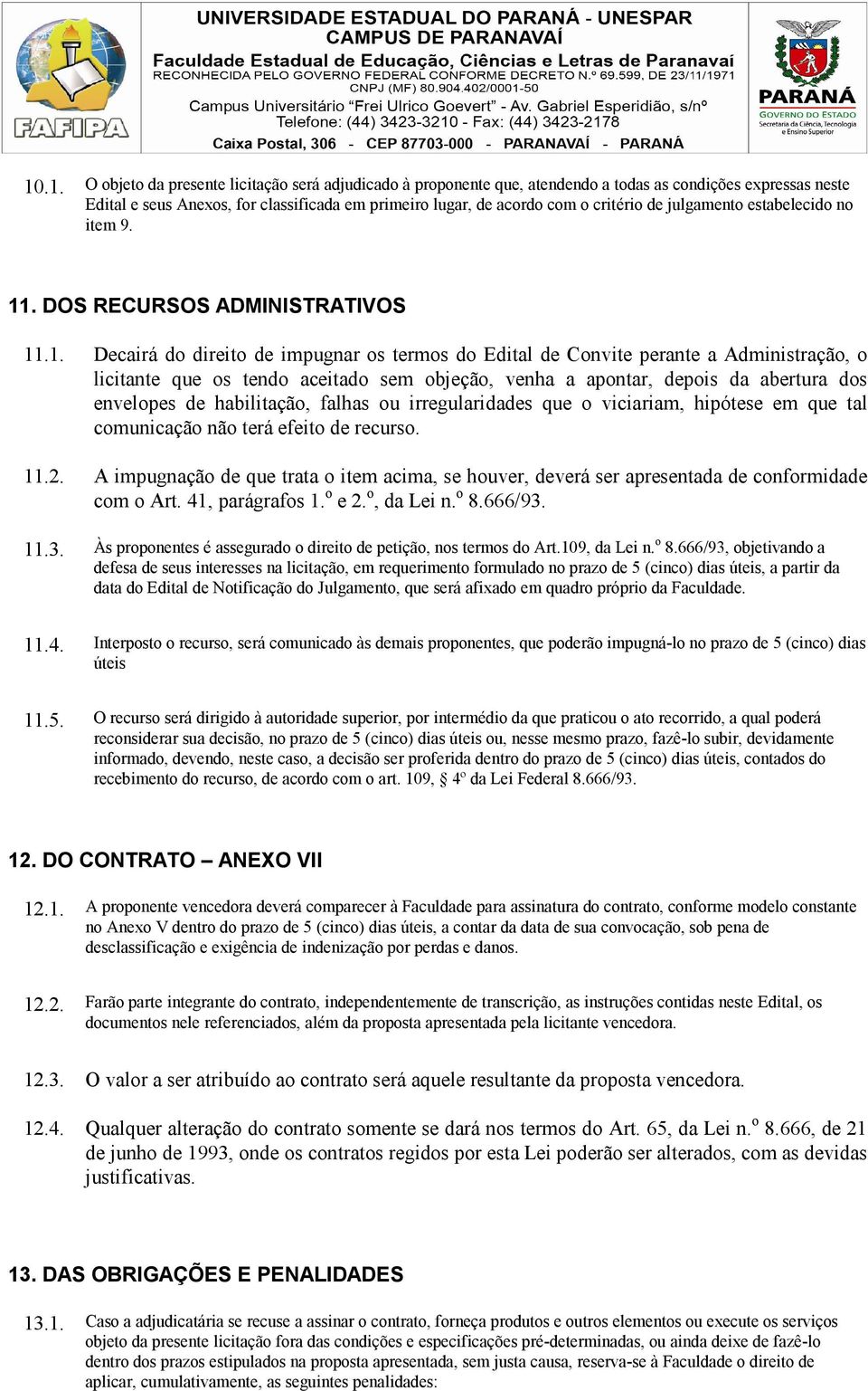 . DOS RECURSOS ADMINISTRATIVOS 11