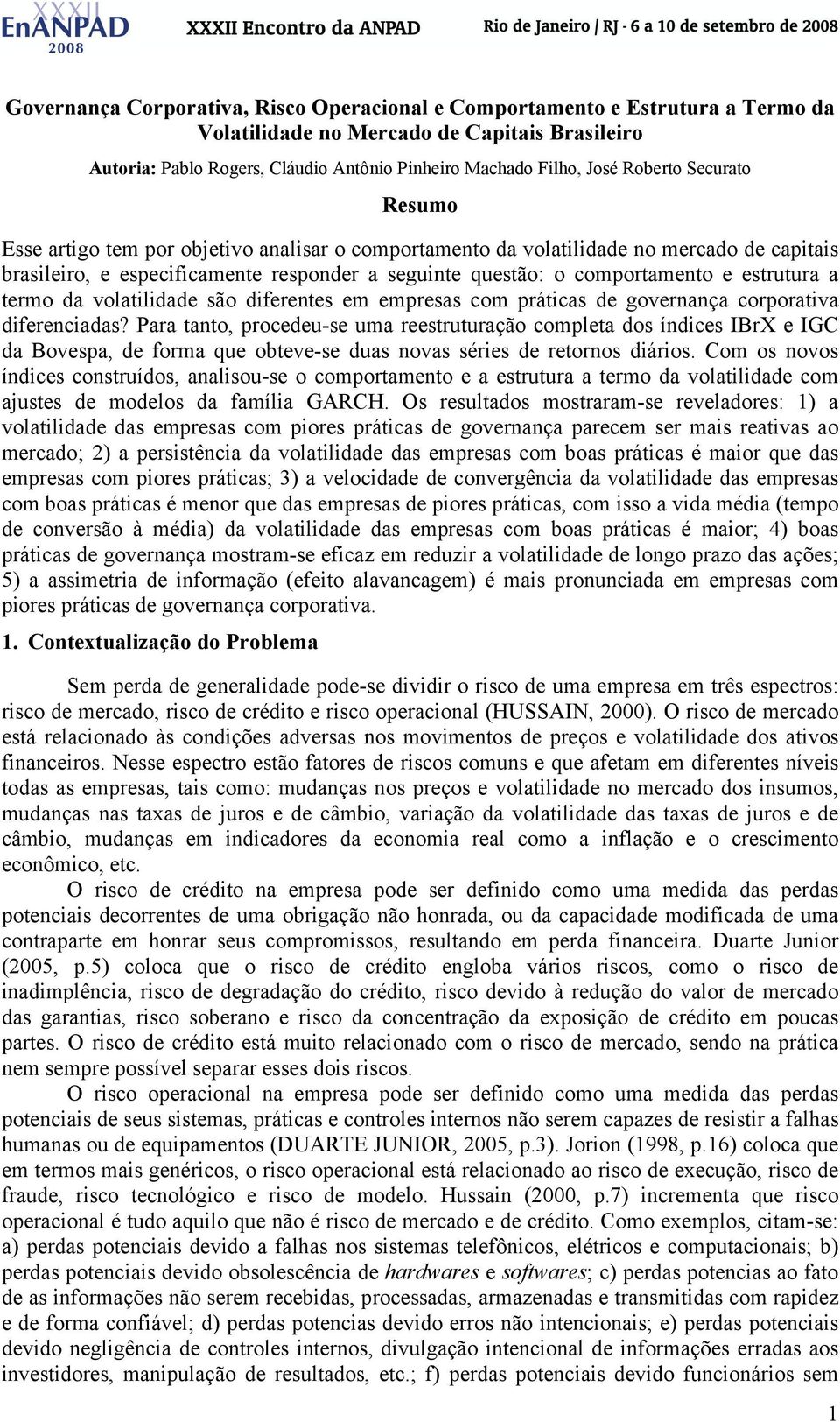 volailidade são diferenes em empresas com práicas de governança corporaiva diferenciadas?