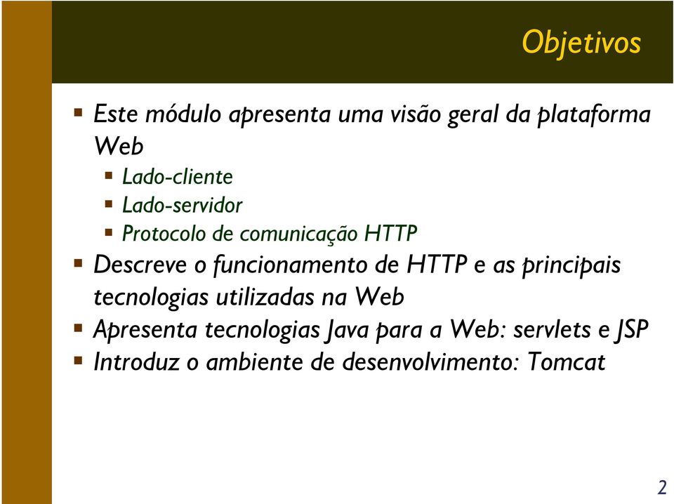 funcionamento de HTTP e as principais tecnologias utilizadas na Web