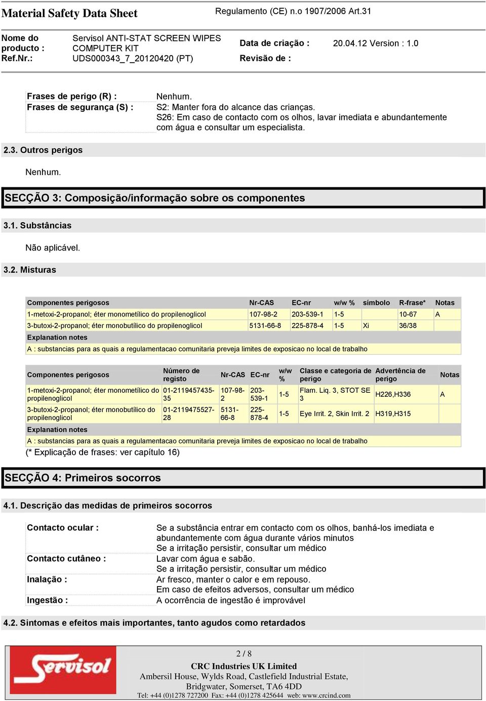 Substâncias Não aplicável. 3.2.