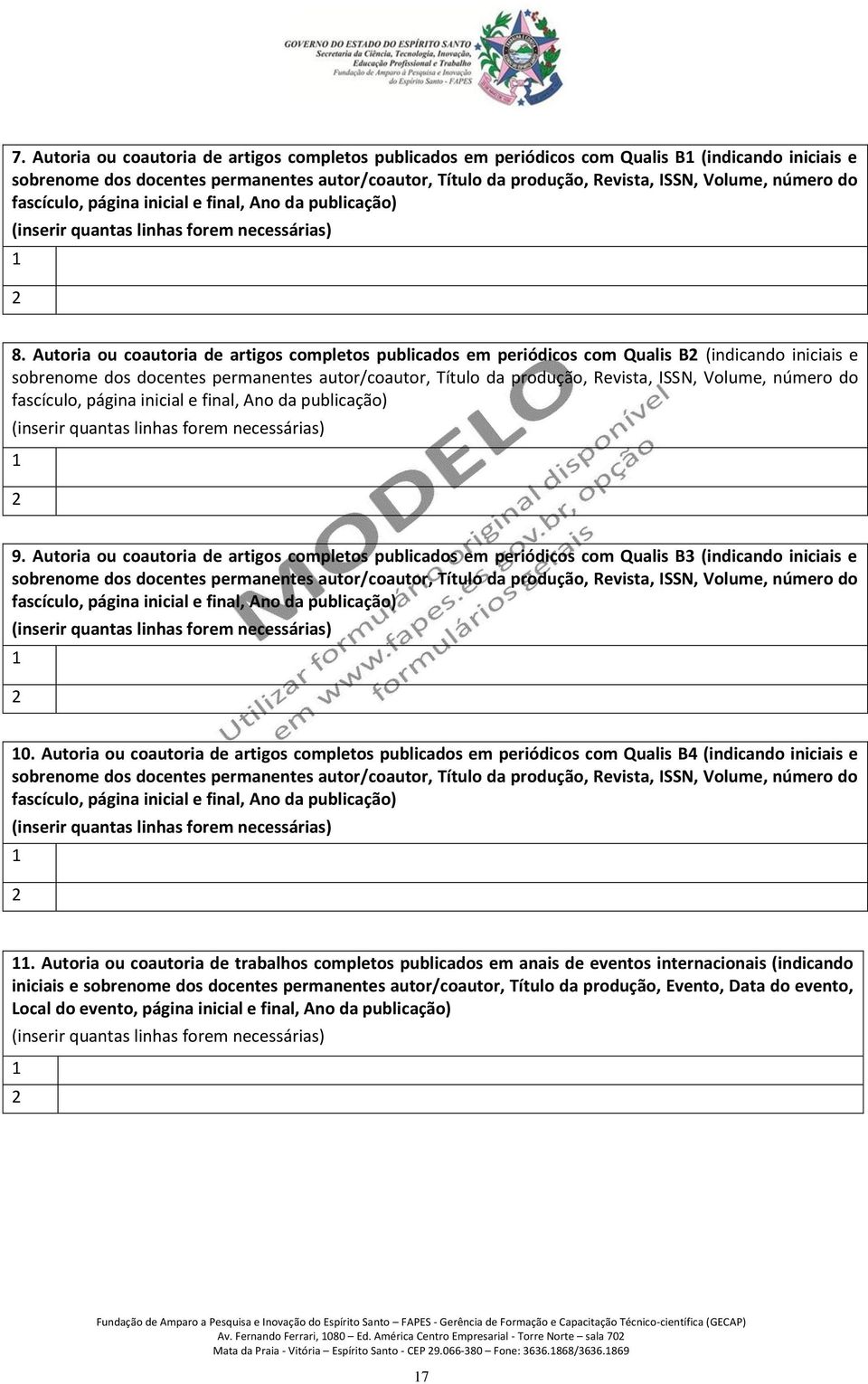 Autoria ou coautoria de artigos completos publicados em periódicos com Qualis B2 (indicando iniciais e sobrenome dos docentes permanentes autor/coautor, Título da produção, Revista, ISSN, Volume,