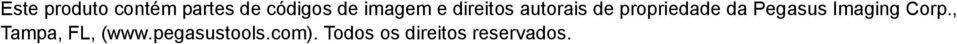 da Pegasus Imaging Corp., Tampa, FL, (www.