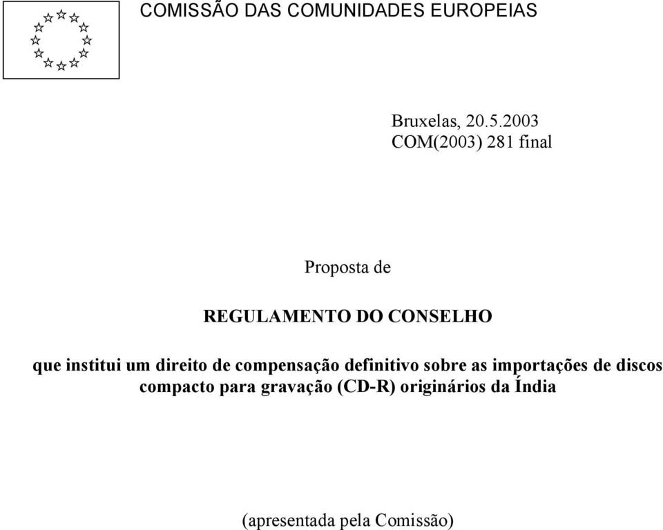 institui um direito de compensação definitivo sobre as importações