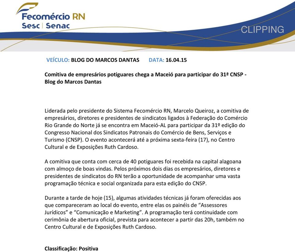 diretores e presidentes de sindicatos ligados à Federação do Comércio Rio Grande do Norte já se encontra em Maceió-AL para participar da 31º edição do Congresso Nacional dos Sindicatos Patronais do