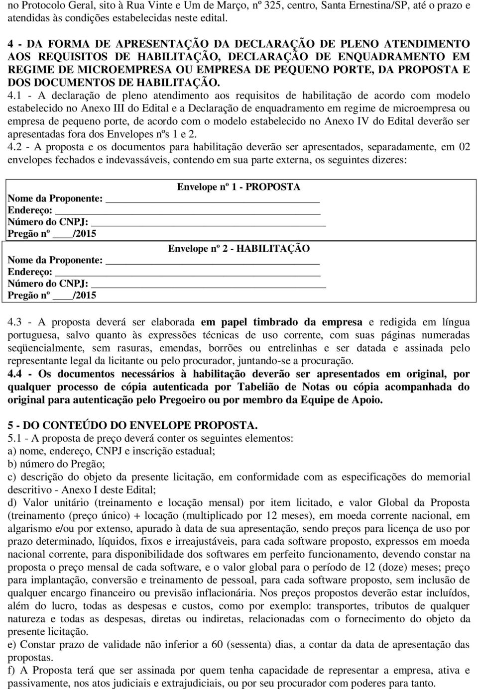 DOCUMENTOS DE HABILITAÇÃO. 4.