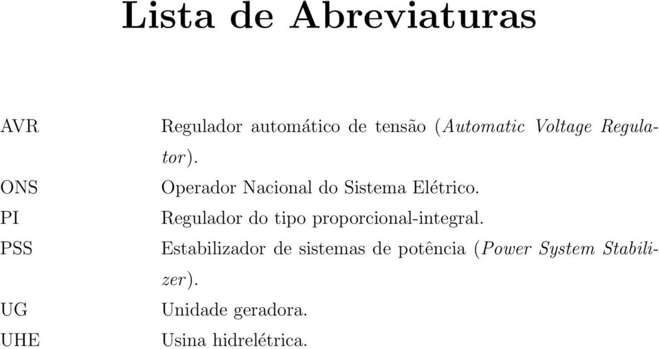 Operador Nacional do Sistema Elétrico.