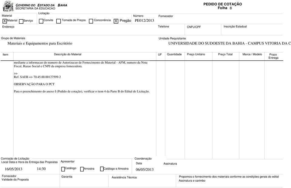 Social e CNPJ da Ref. SAEB => 70.45.00.