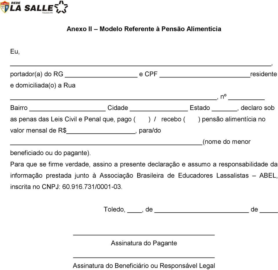 R$, para/do (nome do menor beneficiado ou do pagante).