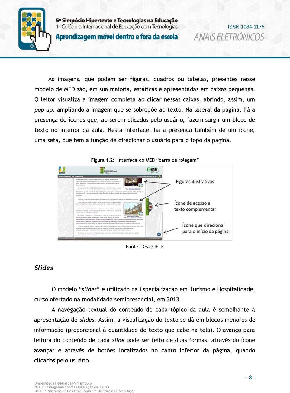 Na lateral da página, há a presença de ícones que, ao serem clicados pelo usuário, fazem surgir um bloco de texto no interior da aula.