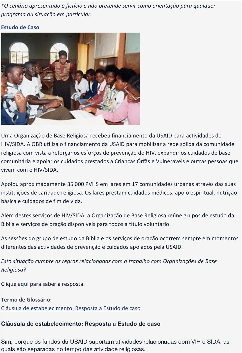 A OBR utiliza o financiamento da USAID para mobilizar a rede sólida da comunidade religiosa com vista a reforçar os esforços de prevenção do HIV, expandir os cuidados de base comunitária e apoiar os