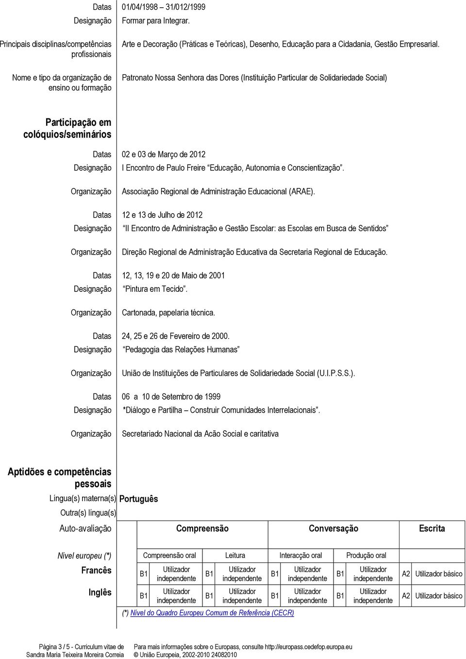 Conscientização. Associação Regional de Administração Educacional (ARAE).