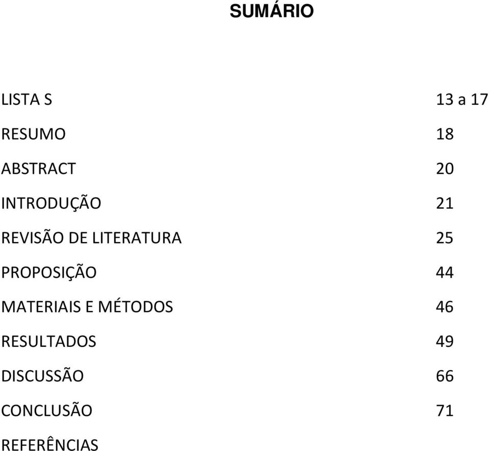 PROPOSIÇÃO 44 MATERIAIS E MÉTODOS 46