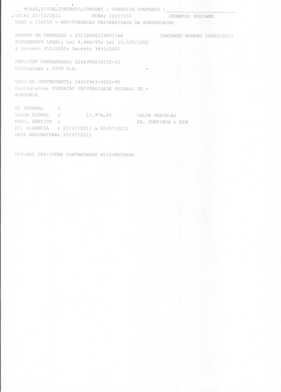 520/2002 Jecreto 355/2000; Decreto 3931/2001 CONTRAT