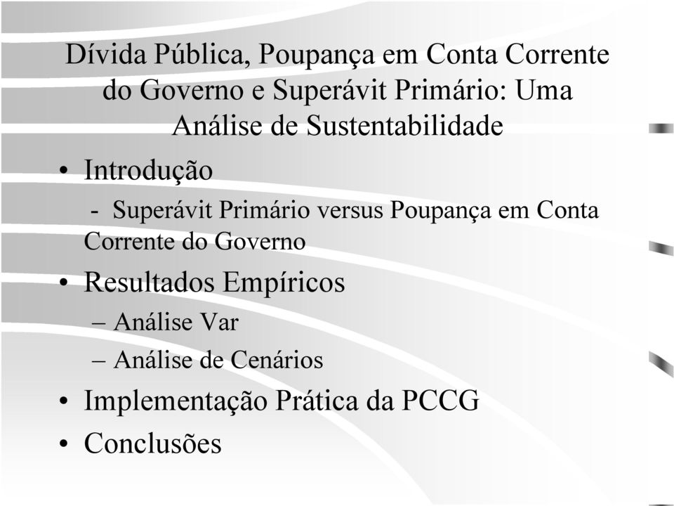 Resultados Empíricos Análise Var Análise