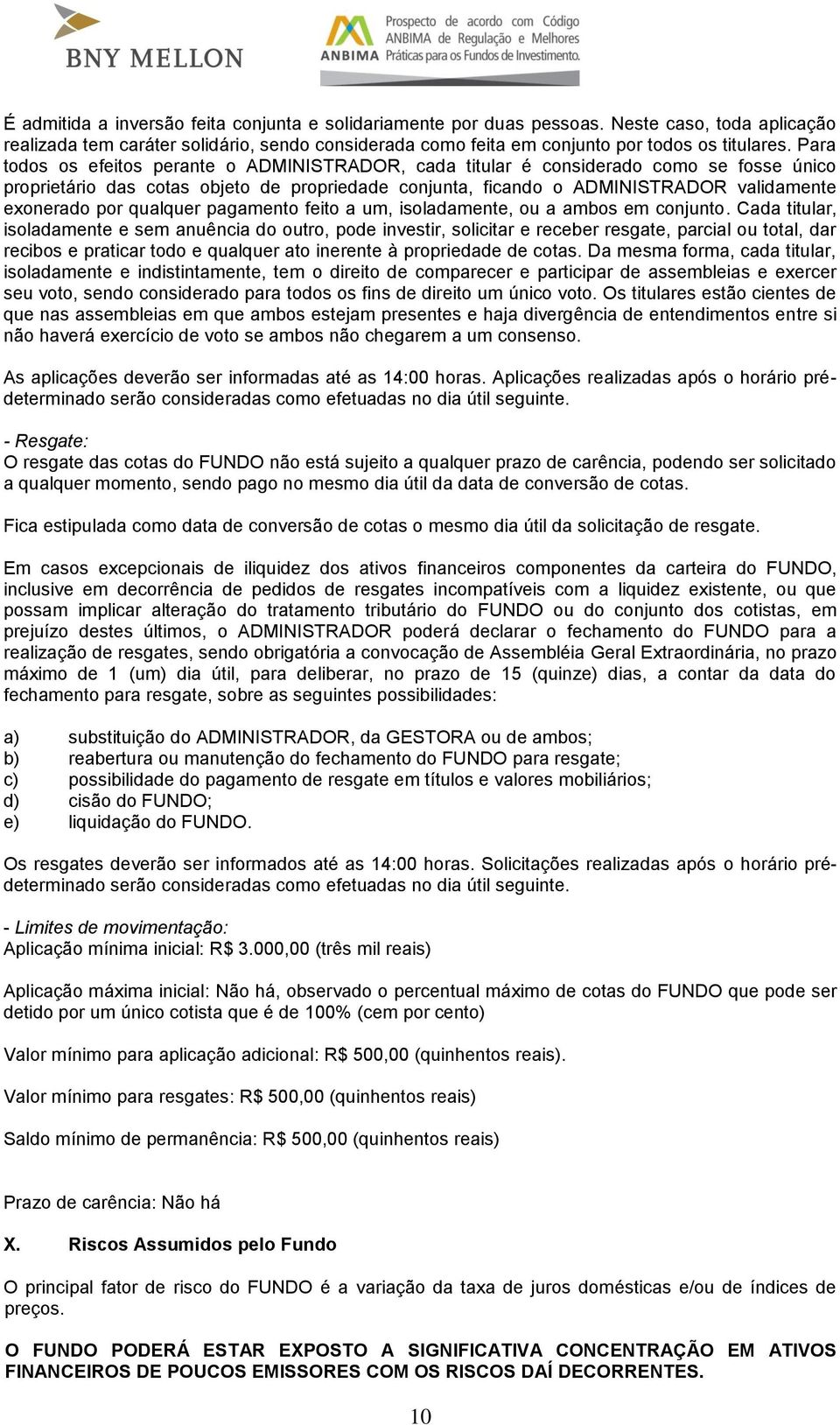 qualquer pagamento feito a um, isoladamente, ou a ambos em conjunto.